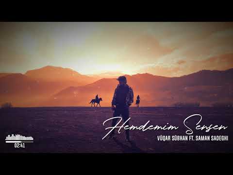 Vüqar Sübhan - Həmdəmim Sənsən (ft. Saman Sadeghi) (Official Audio) 2021