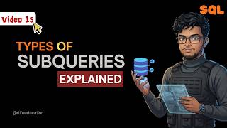SQL Subquery Types Explained (SRS & MRS) | SQL Course | Lec 15