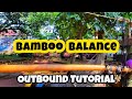 OUTBOUND BAMBOO BALANCE | INSTALASI DAN CARA MAINNYA