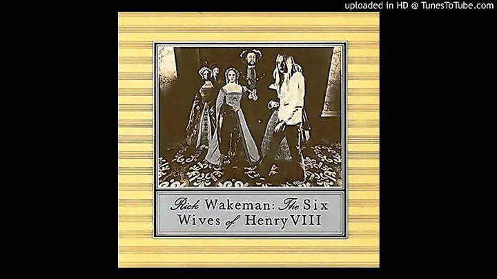Catherine Of Aragon - Rick Wakeman