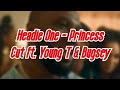 Headie One - Princess Cuts ft. Young T & Bugsey (LYRICS)