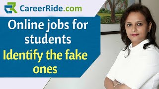 Online jobs for students - Identify the fake ones | How to identify fake online jobs?