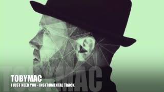 TobyMac - I Just Need U - Instrumental Track chords