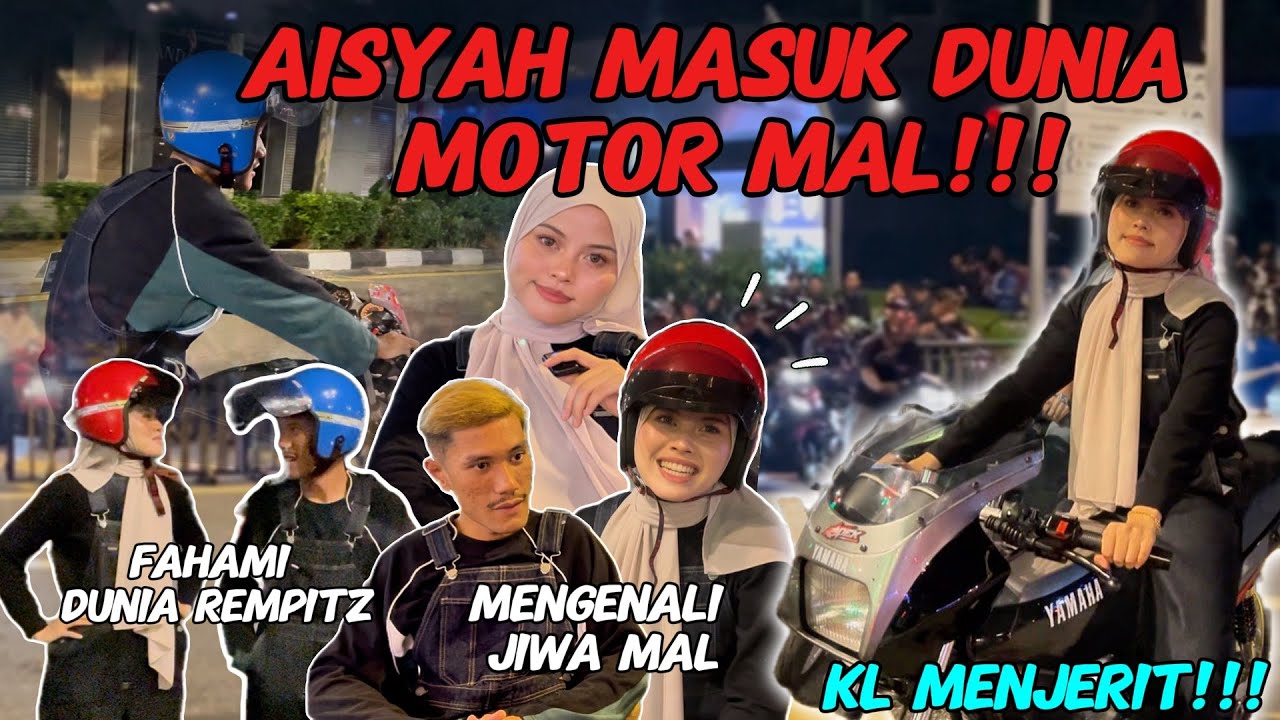  AISYAH MASUK DUNIA MOTOR MAL ❗️❗️❗️ MAL HILANG DARI RADAR ❗️❗️