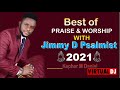 Best of PRAISE & WORSHIP wit Jimmy D Psalmist - 2022