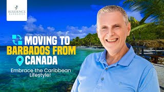 ✈️ Moving to Barbados from Canada | Embrace the Caribbean Lifestyle! 🌴Residence Barbados