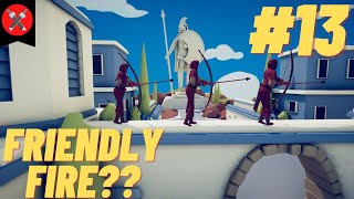 Friendly Fire | TABS # 13