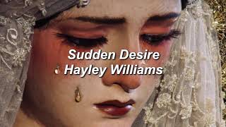 Hayley Williams - Sudden Desire (Lyrics) Resimi