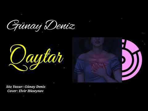 Gunay Deniz - Qaytar 2021 (Qemli Şeir)