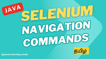 Selenium WebDriver Navigation Commands Explained | Java | WebDriver Navigation Commands