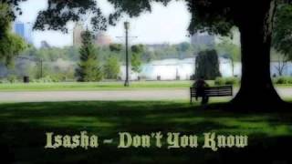 Isasha - Don't You Know