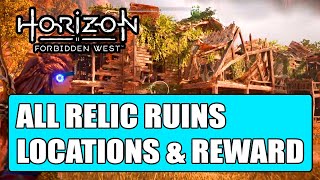 Horizon Forbidden West: All Relic Ruins Locations & Reward