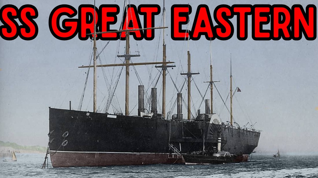 The Full Story of SS Great Eastern