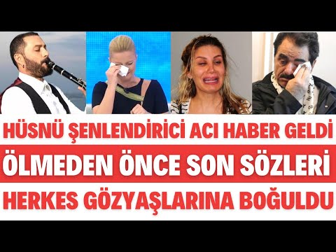 HÜSNÜ ŞENLENDİRİCİ ACI HABER GELDİ MALESEF ÖLMEDEN ÖNCE SON SÖZLER MÜGE ANLI SEDA SAYAN NE KANSERİ