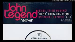 Heaven (Johnny Douglas Remix) / John Legend