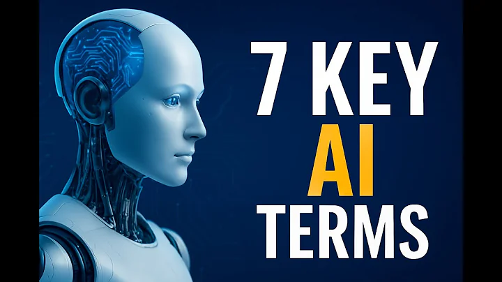 7 AI Terms You Need to Know