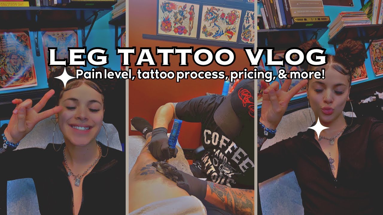 LEG TATTOO VLOG✨ 4 HOURS - pain level, tattoo process, pricing, & MORE!