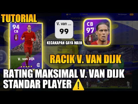 MAX RATING V. VAN DIJK STANDARD PLAYER || RATING 97 KECAKAPAN 99‼️EFOOTBALL 2022 MOBILE⚠️[VVD]