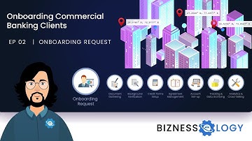 Onboarding Commercial Banking Clients | EP 02 | Onboarding Request