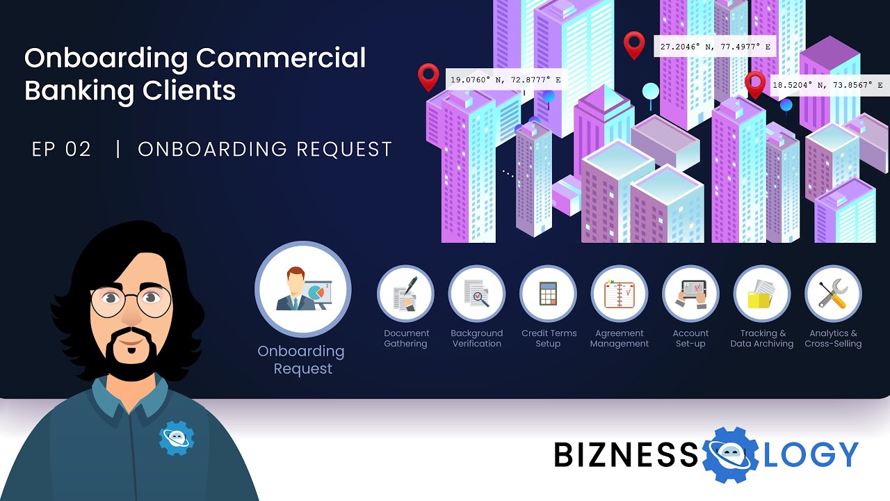 Onboarding Commercial Banking Clients | EP 02 | Onboarding Request