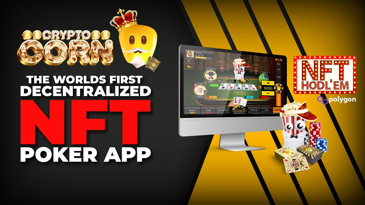 The Worlds First WEB3 Poker Dapp with NFT Integration - CryptoCorn ...