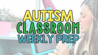 How I Prep My Special Education Classroom for the Week