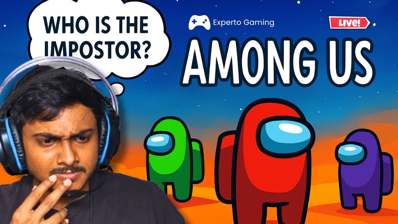 🔴 AMONG US LIVE STREAM 😂🔥 | WHO IS THE IMPOSTOR? 🕵️‍♂️🚀 | @ExpertoGamingg