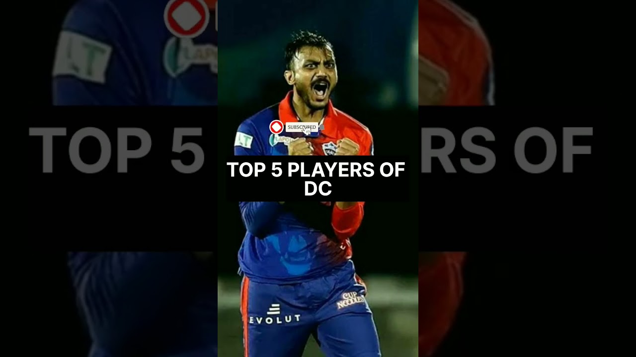 TOP 5 PLAYERS OF DC / DELHI CAPITALS 2023 SQUAD/