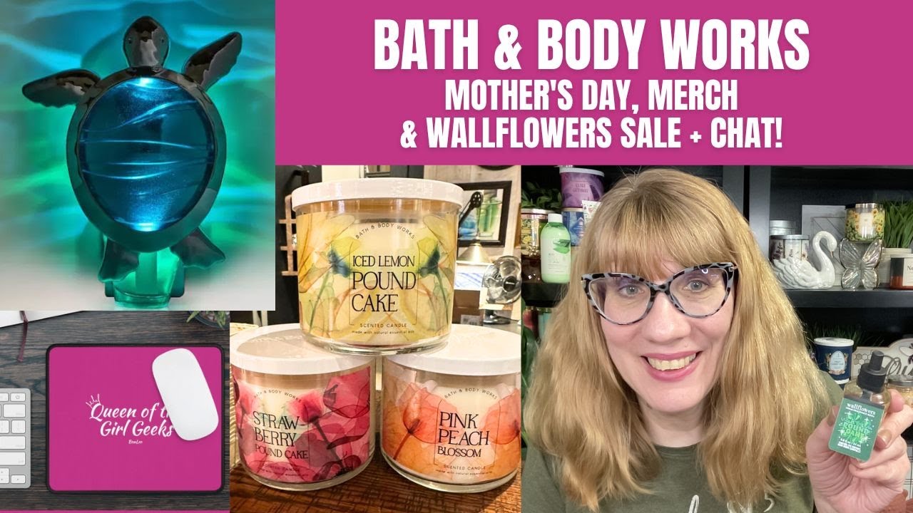Bath & Body Works Mother's Day, Merch & Wallflowers Sale + Chat! YouTube