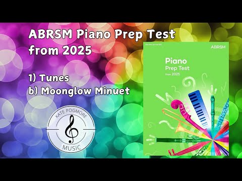 ABRSM Piano Prep Test from 2025 - Tunes 1B - Moonglow Minuet