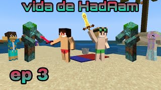 A vida de HadAam  ep 3 na praia