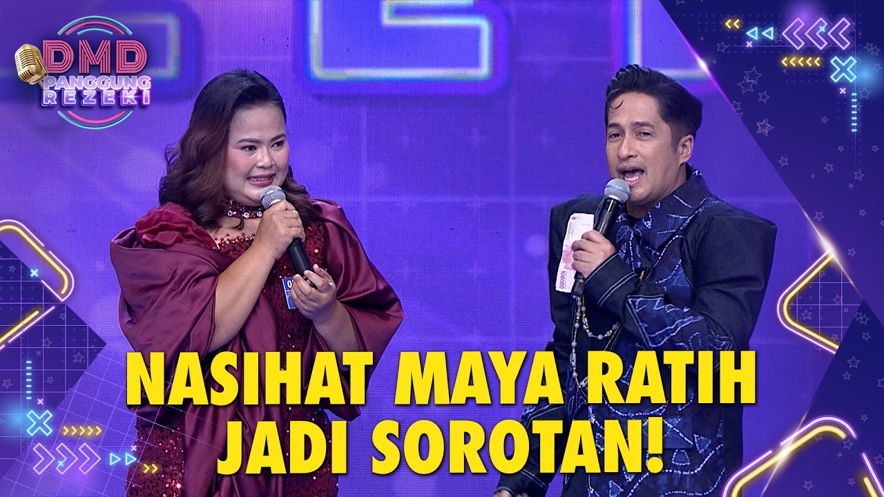 TAK DISANGKA! Nasihat Maya Ratih ke Haepul Jadi Sorotan | DMD PANGGUNG REZEKI
