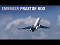 Embraer’s Praetor 600 Flies at Paris Air Show 2019 – AINtv