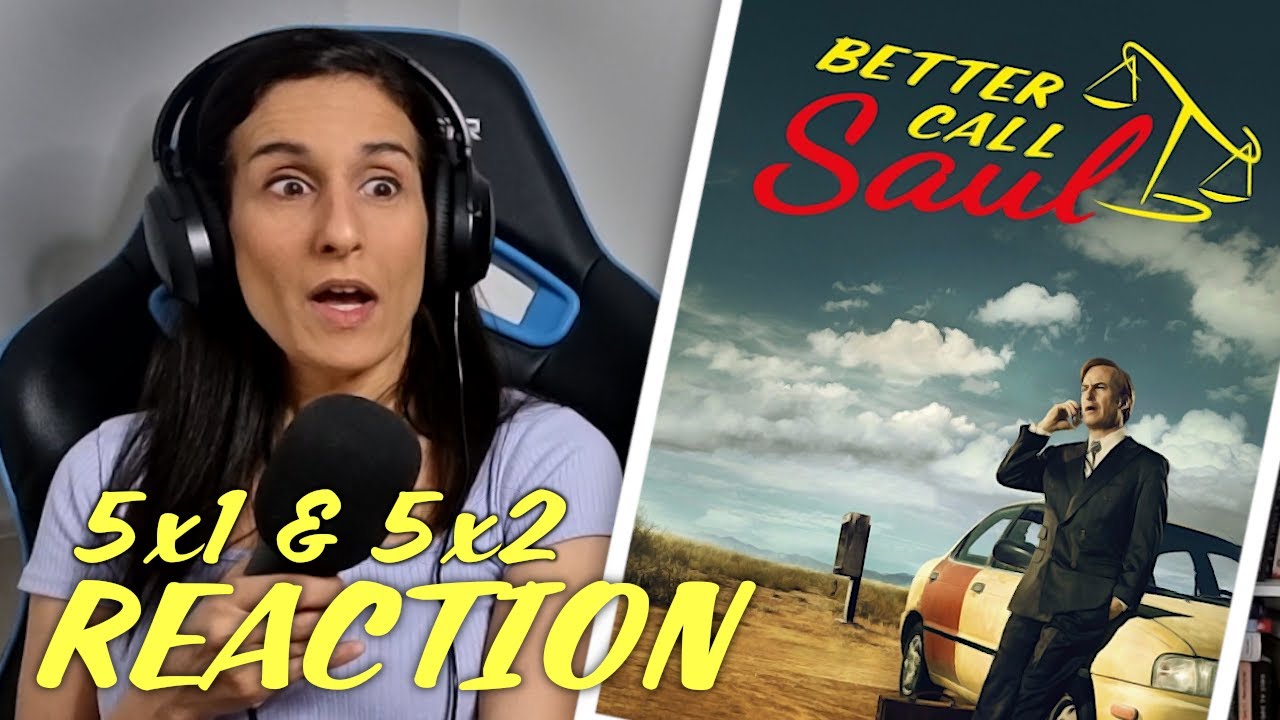 Better Call Saul REACTION 5x1 AND 5x2