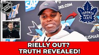 RIELLY OUT OF LEAFS THE TRUTH ABOUT THE SHARKS TRADE REVEALED! MAPLE LEAFS NEWS