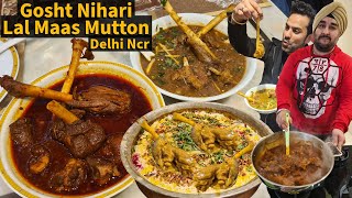 Delhi Ncr NAWABON Ki HUGE MUTTON NALLI NIHARI, LAL MAAS MUTTON, DUM GOSHT BIRYANI