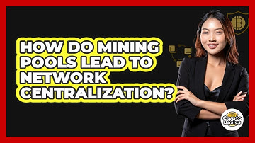 How Do Mining Pools Lead To Network Centralization? - CryptoBasics360.com