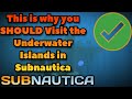 Why you should visit the underwater islands in subnautica