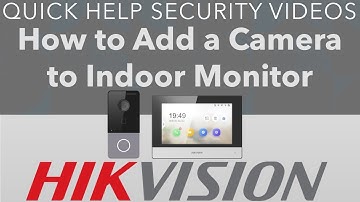 Hikvision IP Intercom How to Add a Camera to the Screen