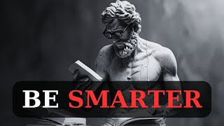 11 Stoic Strategies To Increase Your Intelligence | MUST WATCH