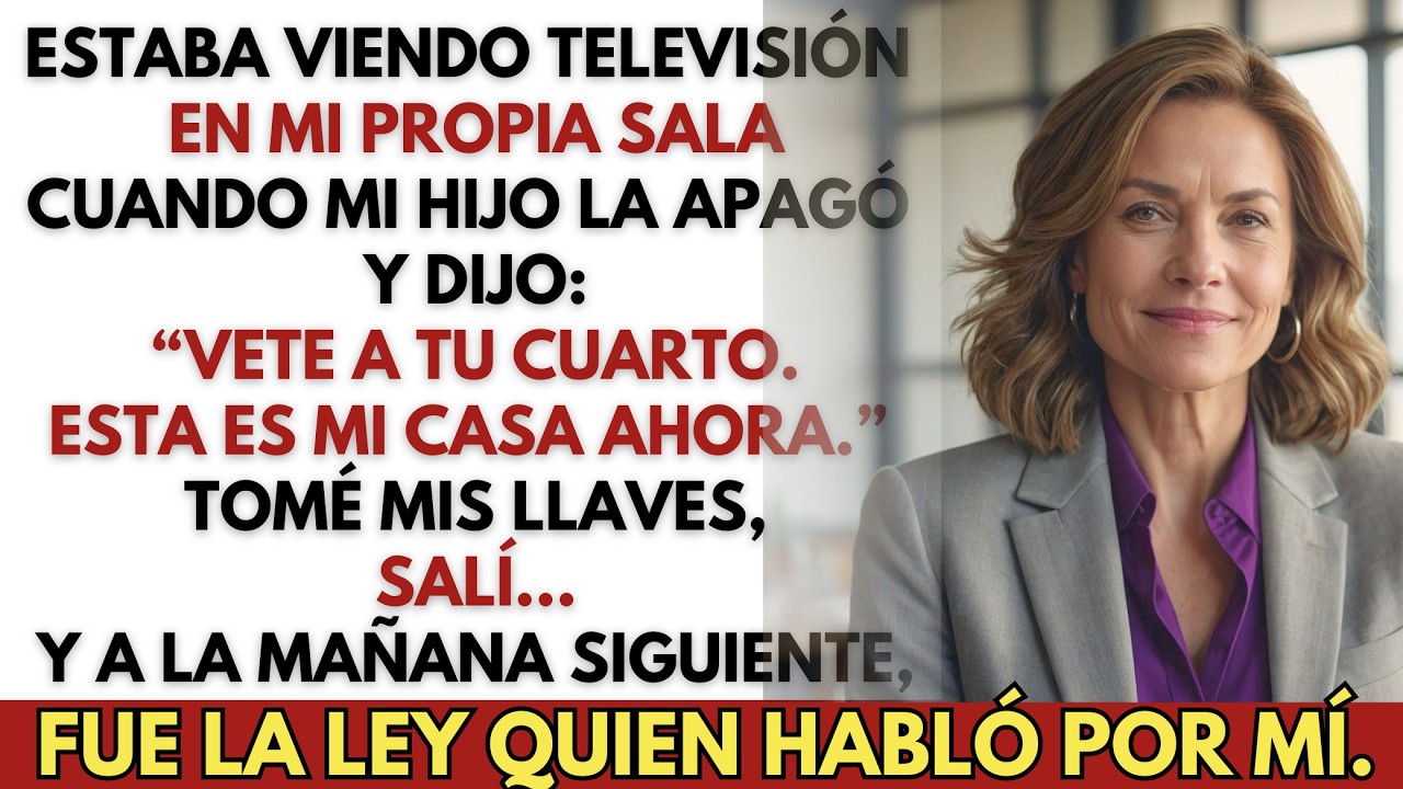 «Vete a tu cuarto. Esta ahora es mi casa.» Esas fueron las palabras de mi propio hijo, con el mando de la tele en la mano, mientras yo seguía sentada en el sillón que había elegido hace años....
