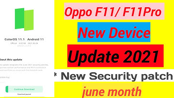 Oppo mobile New update June month Oppo F11/F11pro Colours Os 11.1 And Android 11 new update