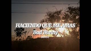 Haciendo Que Me Amas - Bad Bunny (Remix)