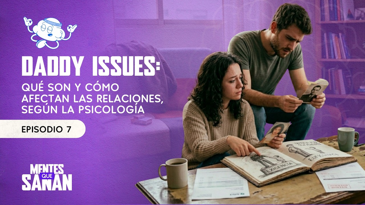 Daddy issues: qué son y cómo afectan las relaciones, según la ...