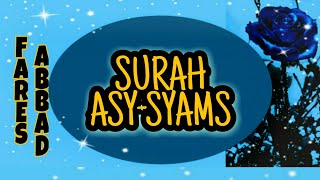091 Surah Asy-Syams by Fares Abbad