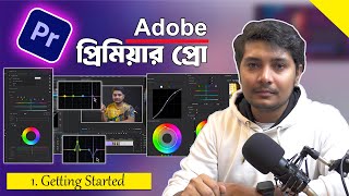 Adobe Premiere Pro Masterclass Video Editing Bangla Tutorial (Part 1)||Jhuman Khan