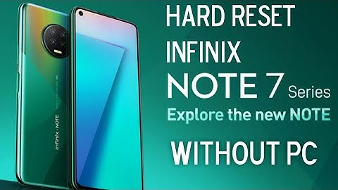 hard reset Infinix note 7