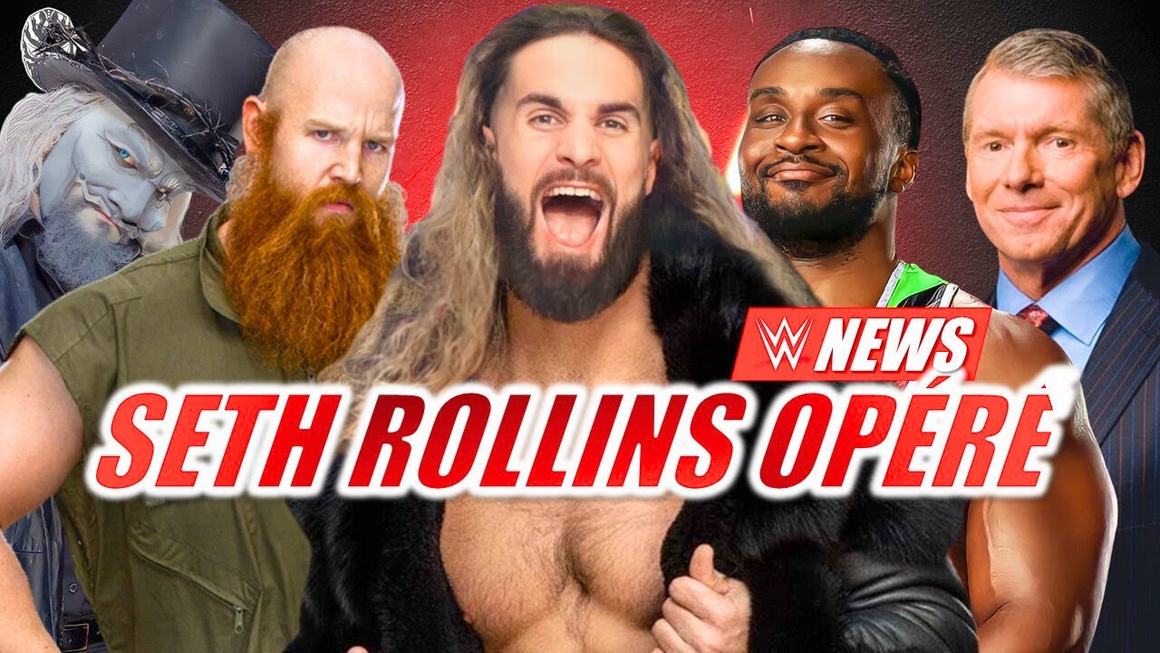 Seth Rollins OPR  Cinq Superstars VIRES  Les News