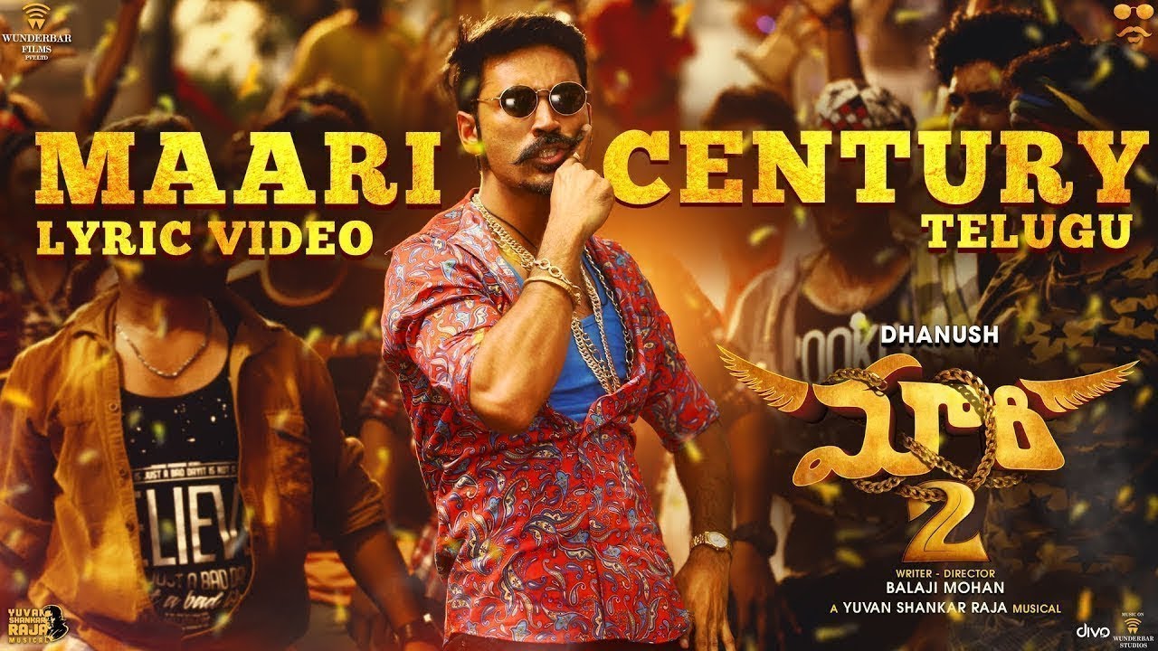 Maari 2 [Telugu] Maari Century (Lyric Video) Dhanush