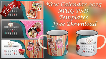 New Calendar 2025 MUG PSD Templates Free Download || Calendar 2025 FREE Download